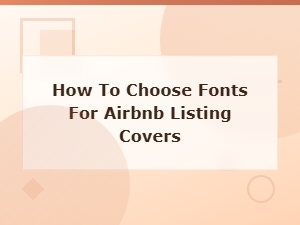 Best Fonts for Airbnb Listing Cover Photos: a Simple Guide