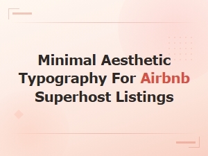 Minimal Font Pairing Guide for Airbnb Superhost Listings