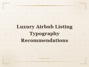 Best Free Luxury Fonts for Elegant Airbnb Listing Typography
